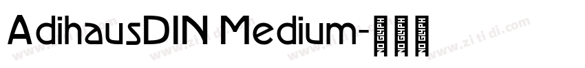 AdihausDIN Medium字体转换